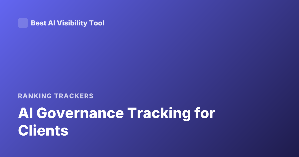 AI Governance Tracking for Clients