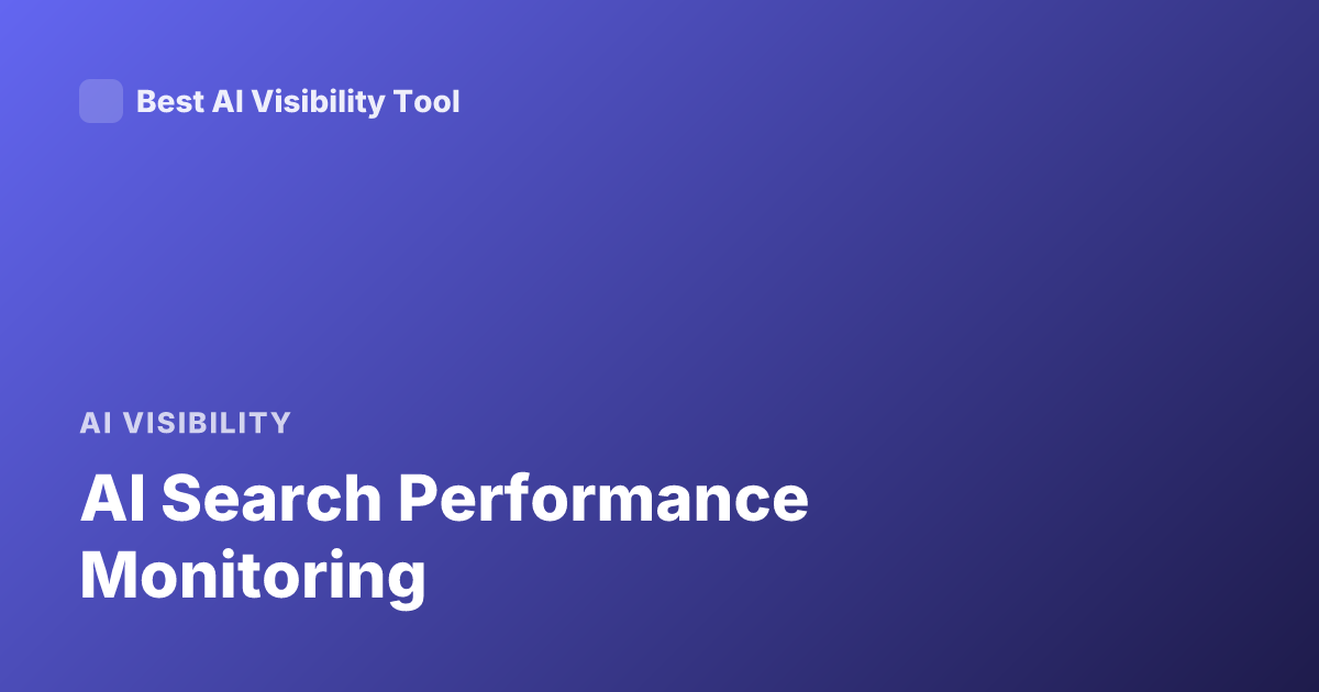 AI Search Performance Monitoring