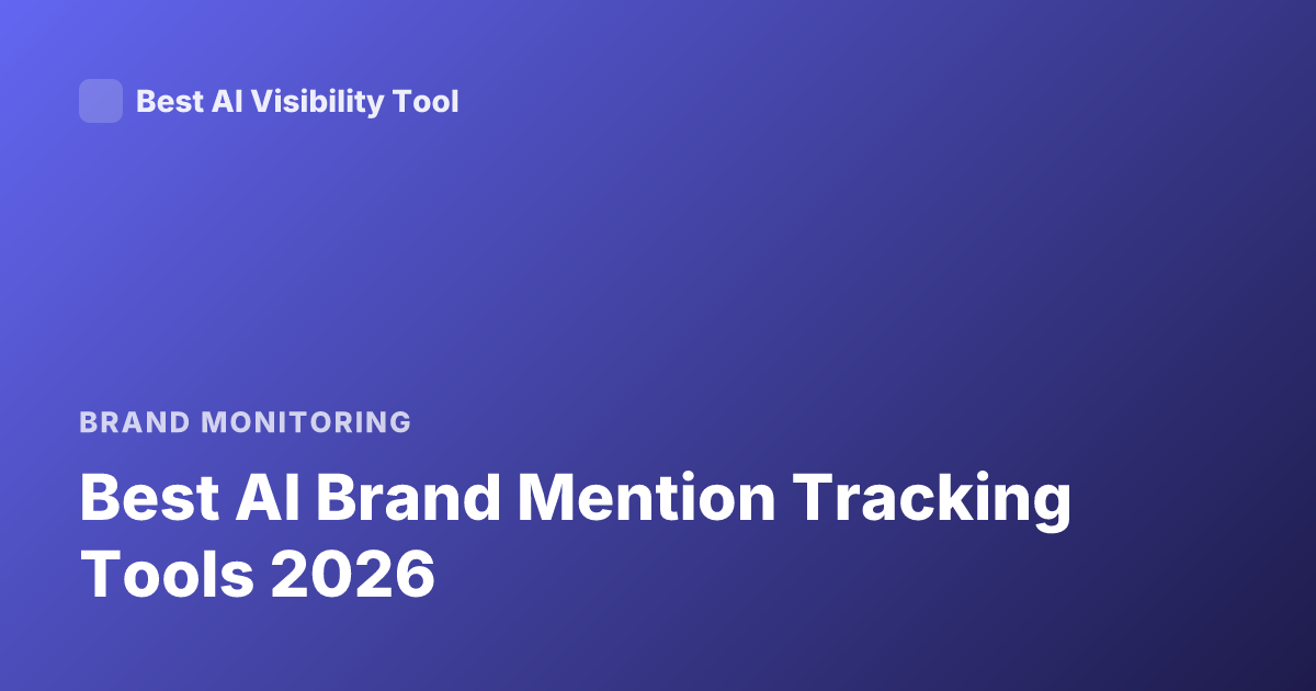 Best AI Brand Mention Tracking Tools 2026