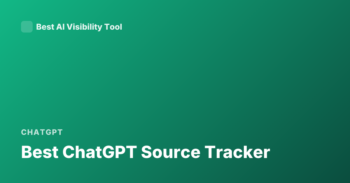 Best ChatGPT Source Tracker