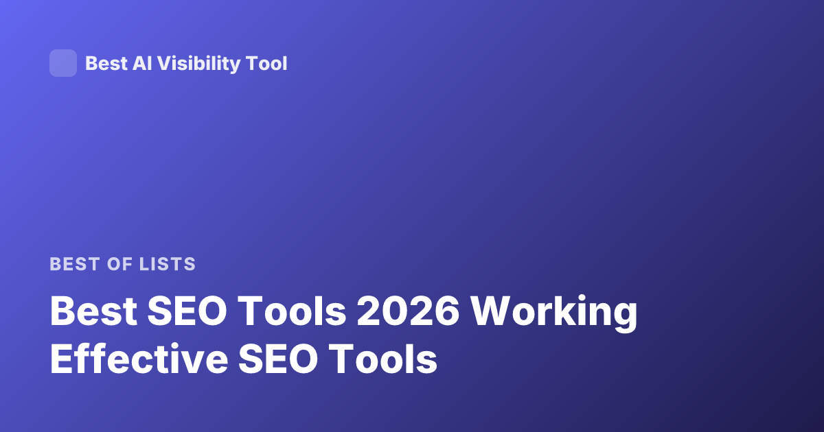 Best SEO Tools 2026 Working Effective SEO Tools