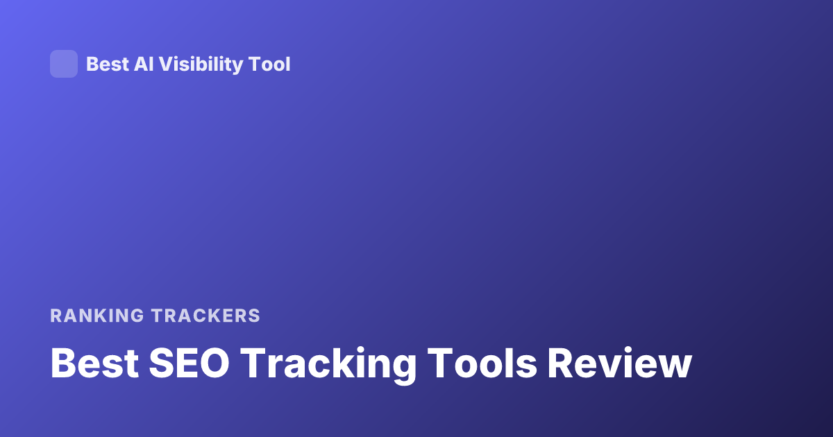 Best SEO Tracking Tools Review