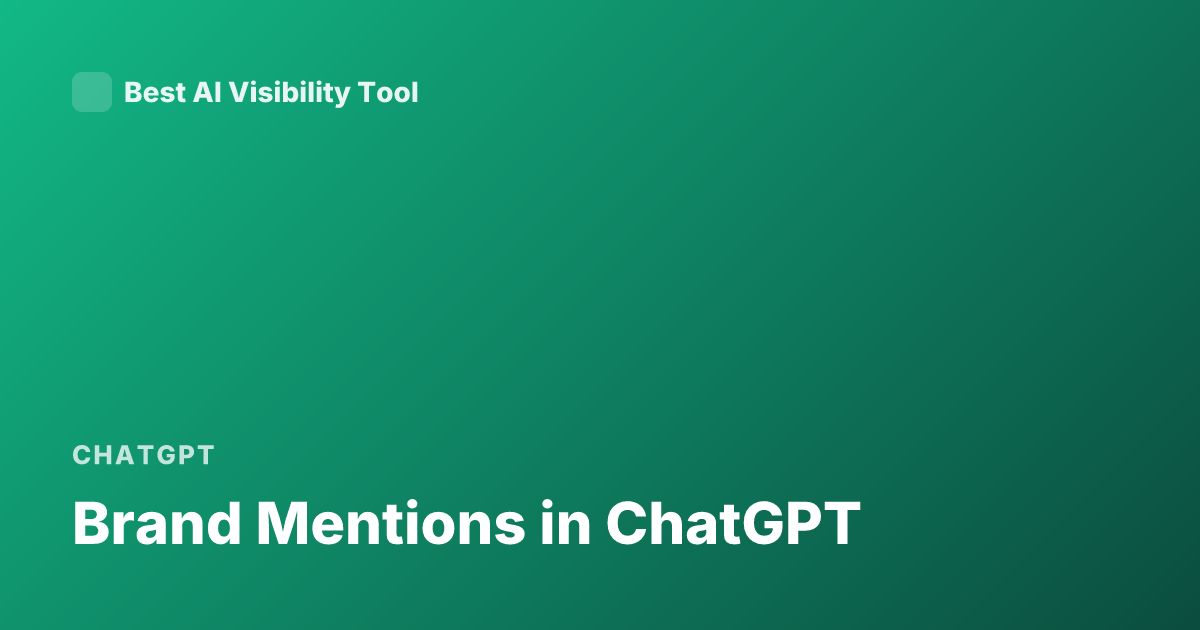 Brand Mentions in ChatGPT