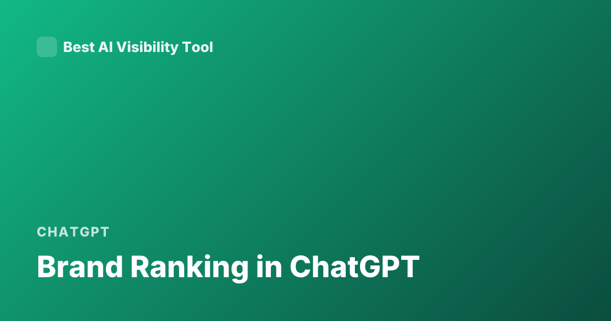 Brand Ranking in ChatGPT