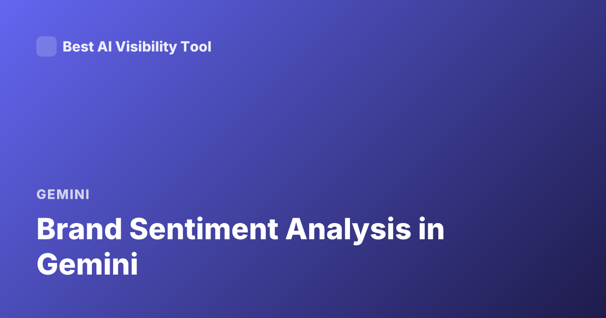 Brand Sentiment Analysis in Gemini