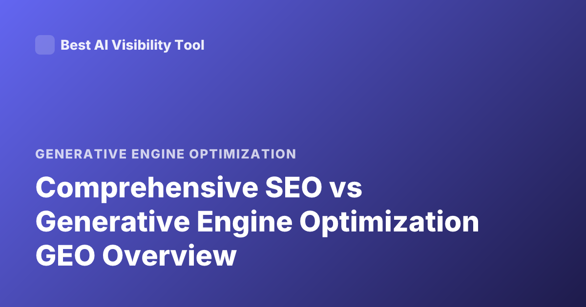 Comprehensive SEO vs Generative Engine Optimization GEO Overview