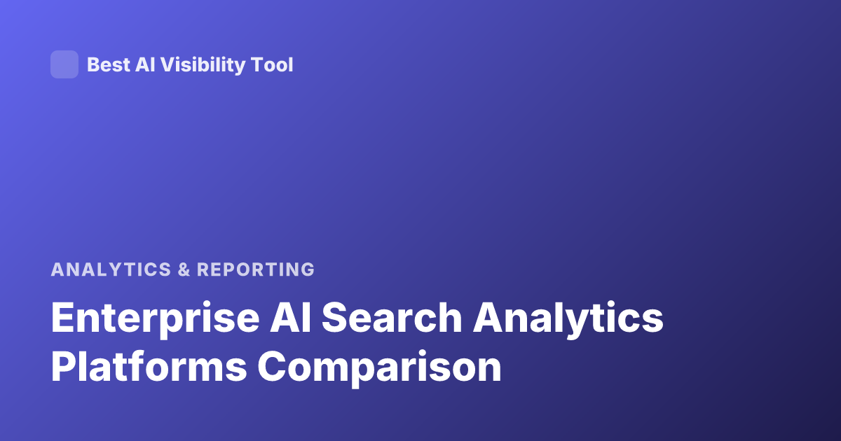 Enterprise AI Search Analytics Platforms Comparison