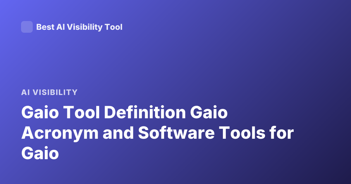Gaio Tool Definition Gaio Acronym and Software Tools for Gaio