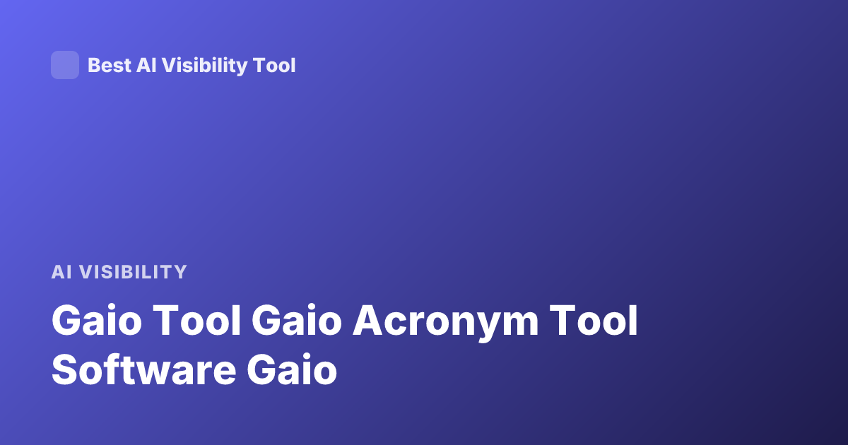 Gaio Tool Gaio Acronym Tool Software Gaio