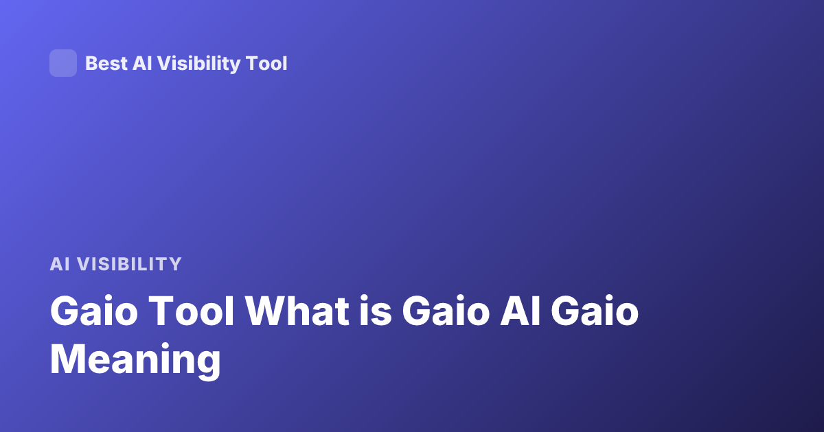 Gaio Tool What is Gaio AI Gaio Meaning