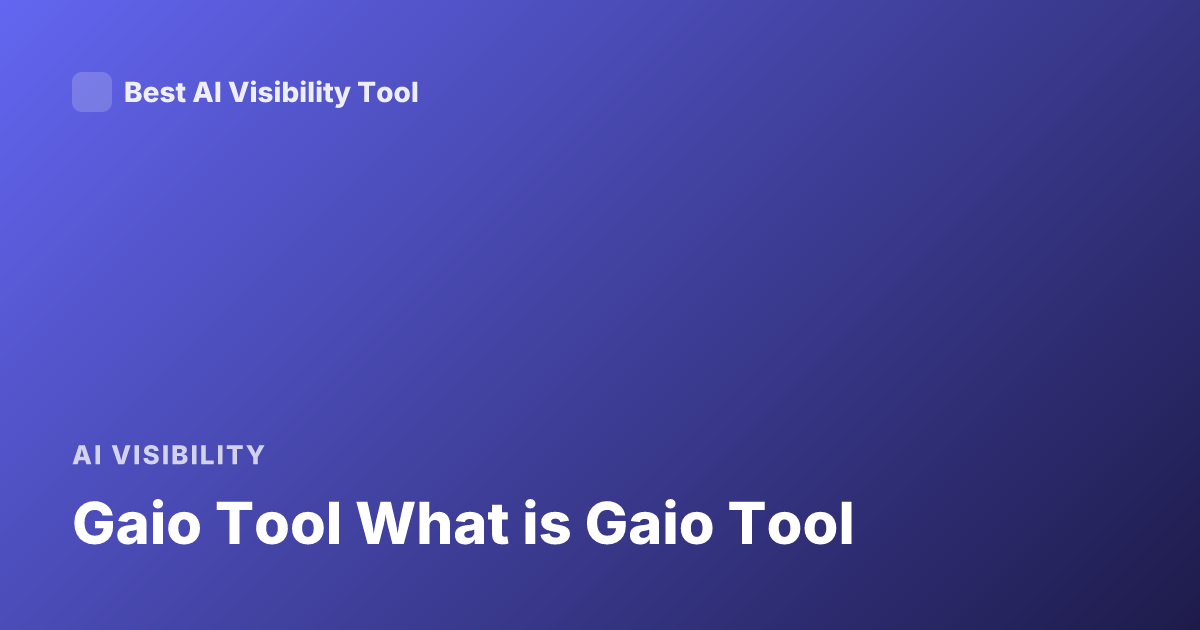 Gaio Tool What is Gaio Tool