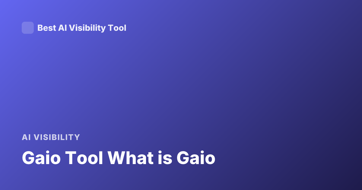 Gaio Tool What is Gaio