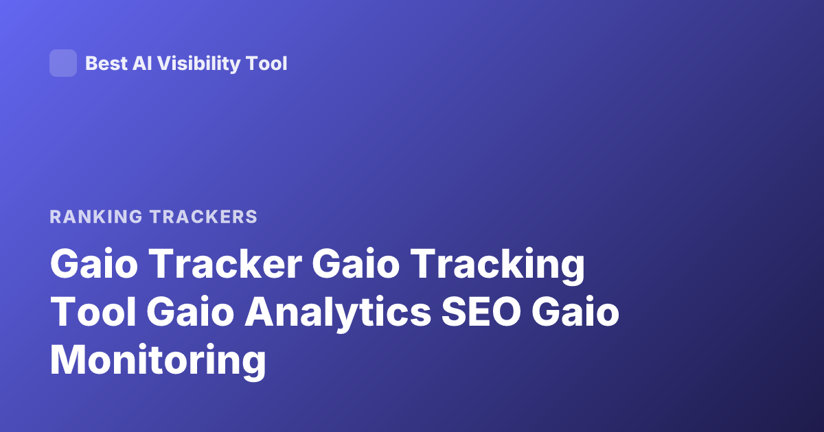 Gaio Tracker Gaio Tracking Tool Gaio Analytics SEO Gaio Monitoring
