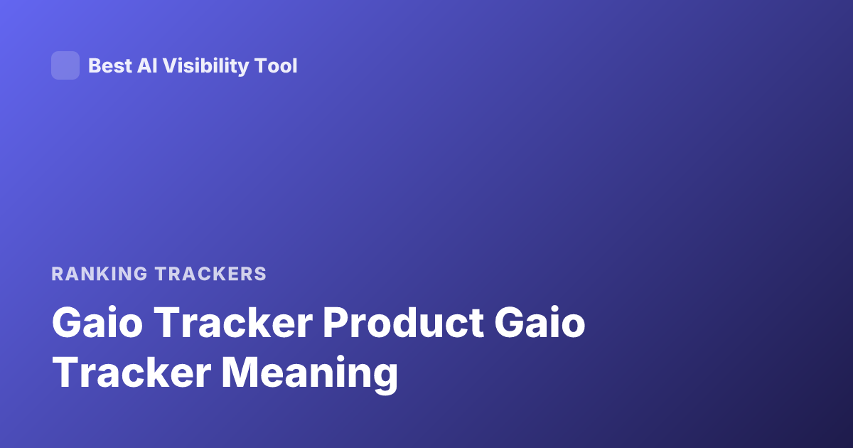Gaio Tracker Product Gaio Tracker Meaning