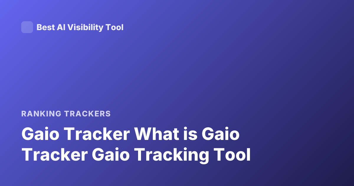 Gaio Tracker What is Gaio Tracker Gaio Tracking Tool