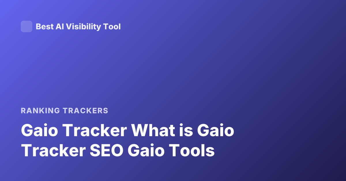 Gaio Tracker What is Gaio Tracker SEO Gaio Tools