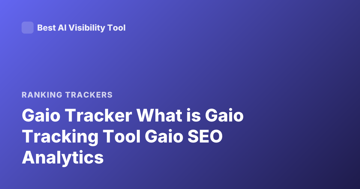 Gaio Tracker What is Gaio Tracking Tool Gaio SEO Analytics