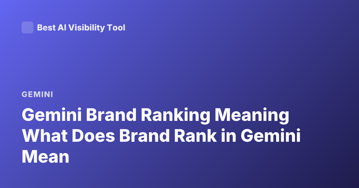 Gemini Brand Ranking Meaning What Does Brand Rank in Gemini Mean