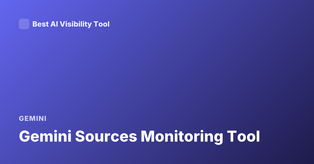 Gemini Sources Monitoring Tool