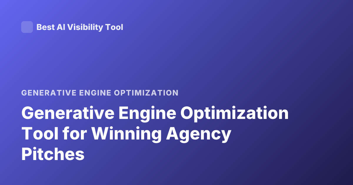 Generative Engine Optimization Tool for Winning Agency Pitches