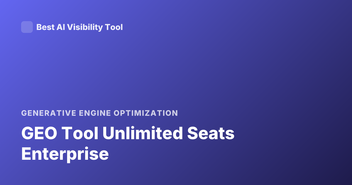 GEO Tool Unlimited Seats Enterprise