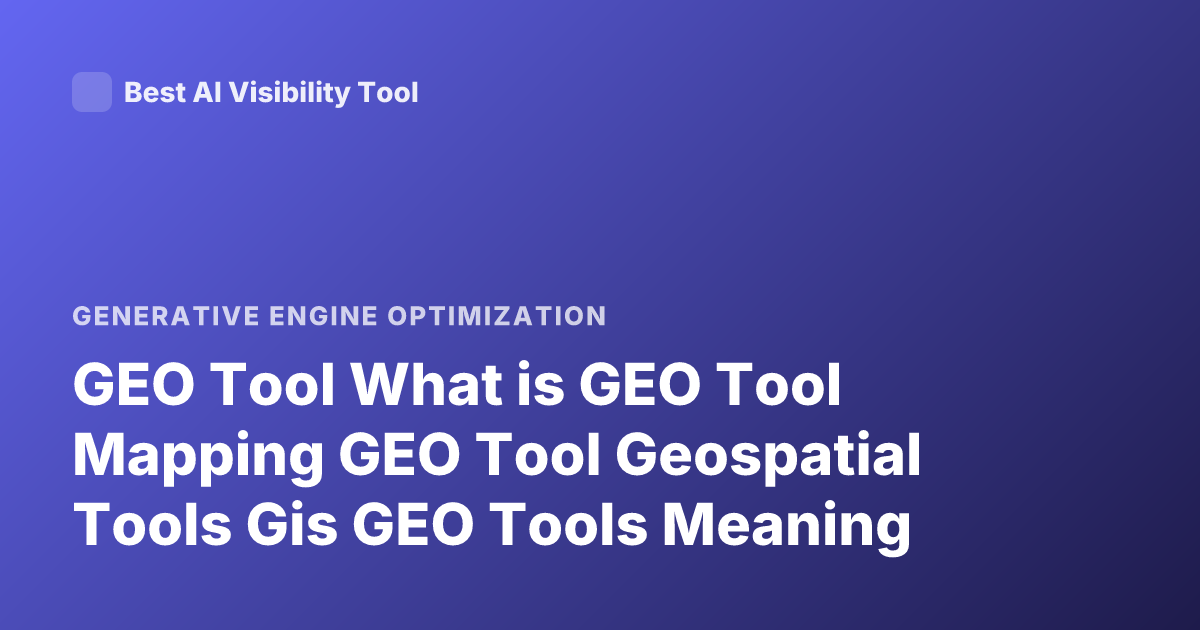 GEO Tool What is GEO Tool Mapping GEO Tool Geospatial Tools Gis GEO Tools Meaning