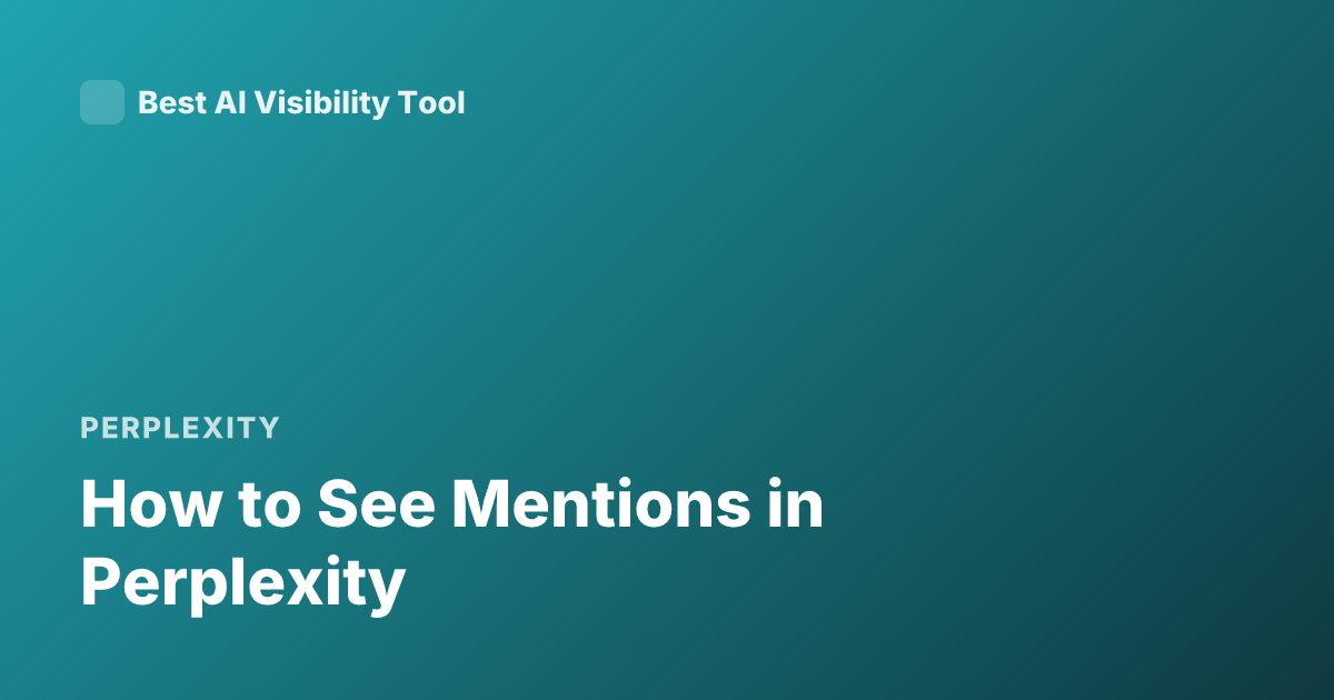 How to See Mentions in Perplexity