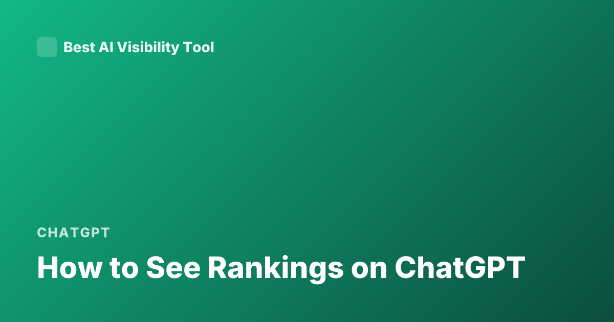 How to See Rankings on ChatGPT