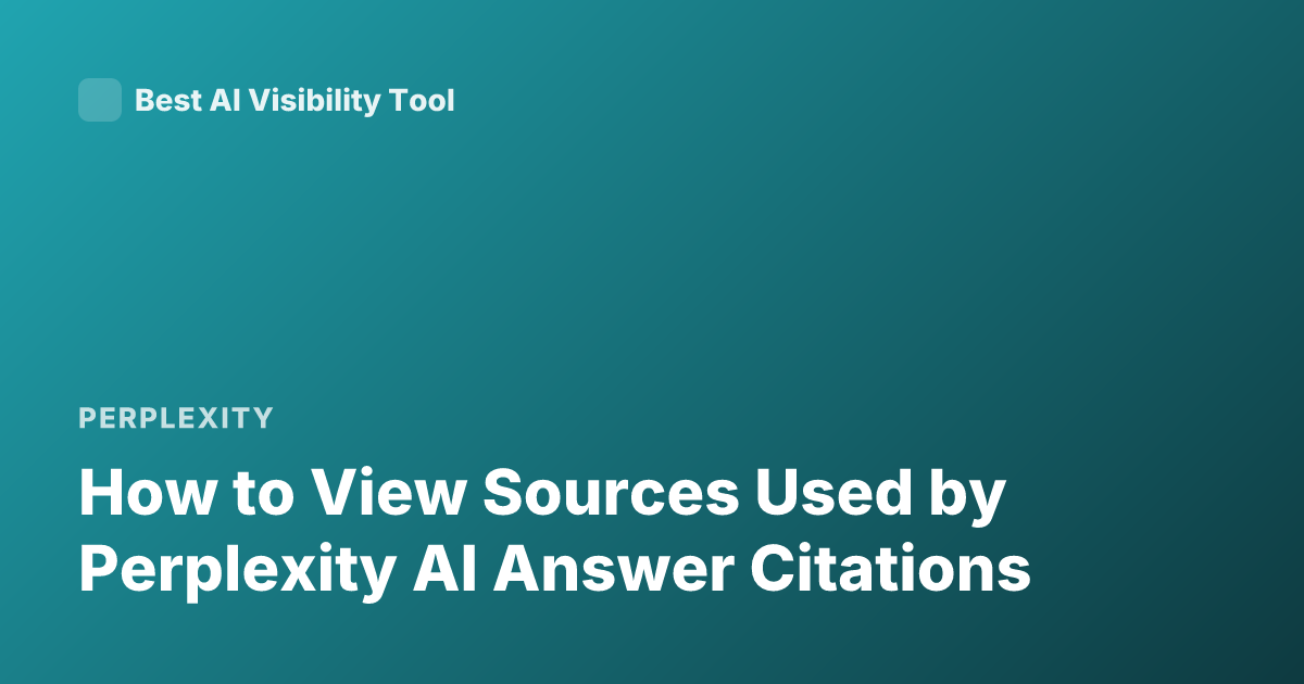 How to View Sources Used by Perplexity AI Answer Citations