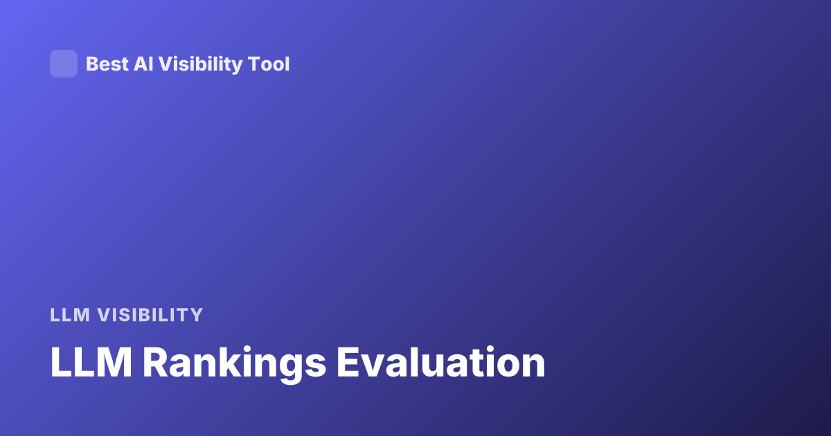LLM Rankings Evaluation