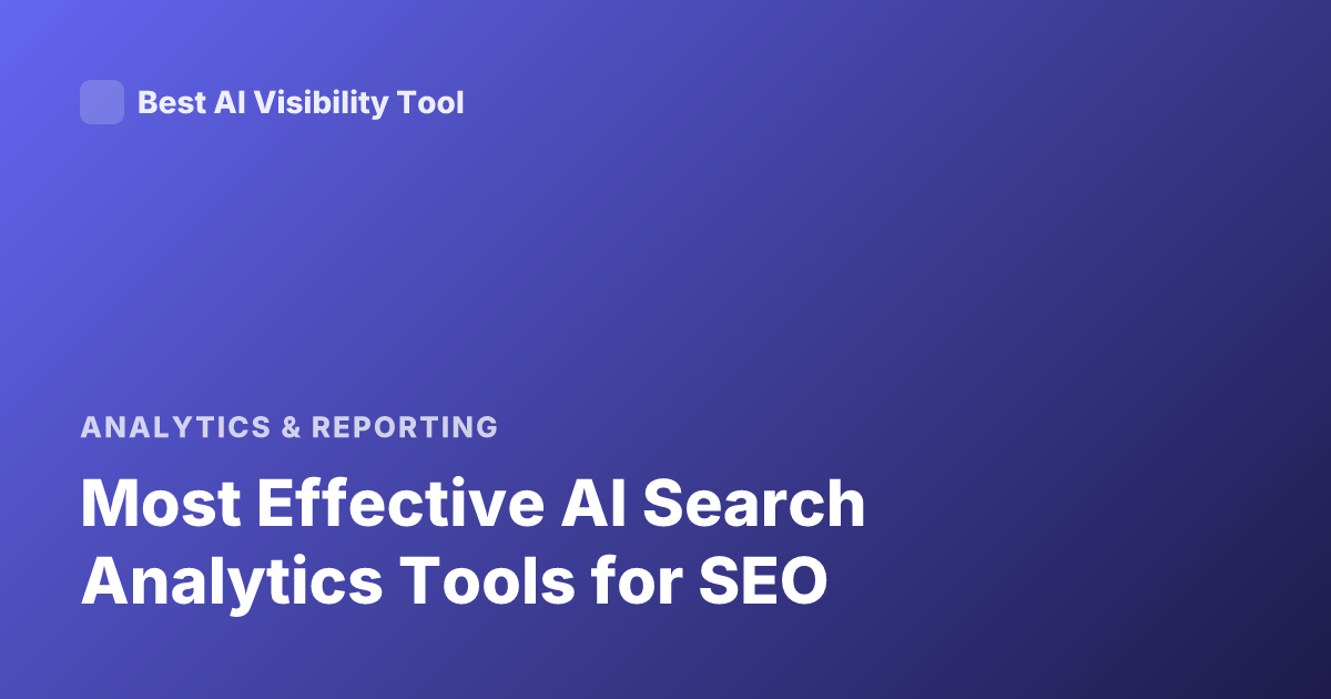 Most Effective AI Search Analytics Tools for SEO