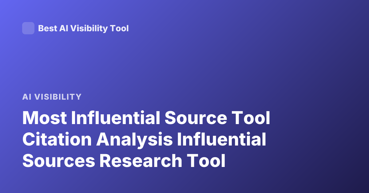 Most Influential Source Tool Citation Analysis Influential Sources Research Tool