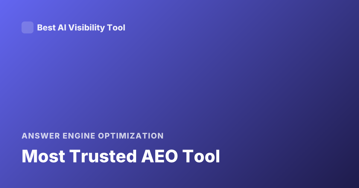 Most Trusted AEO Tool