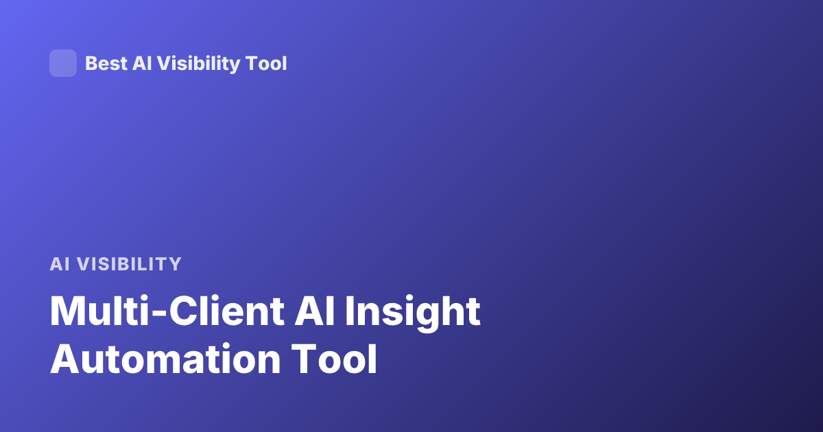 Multi-Client AI Insight Automation Tool