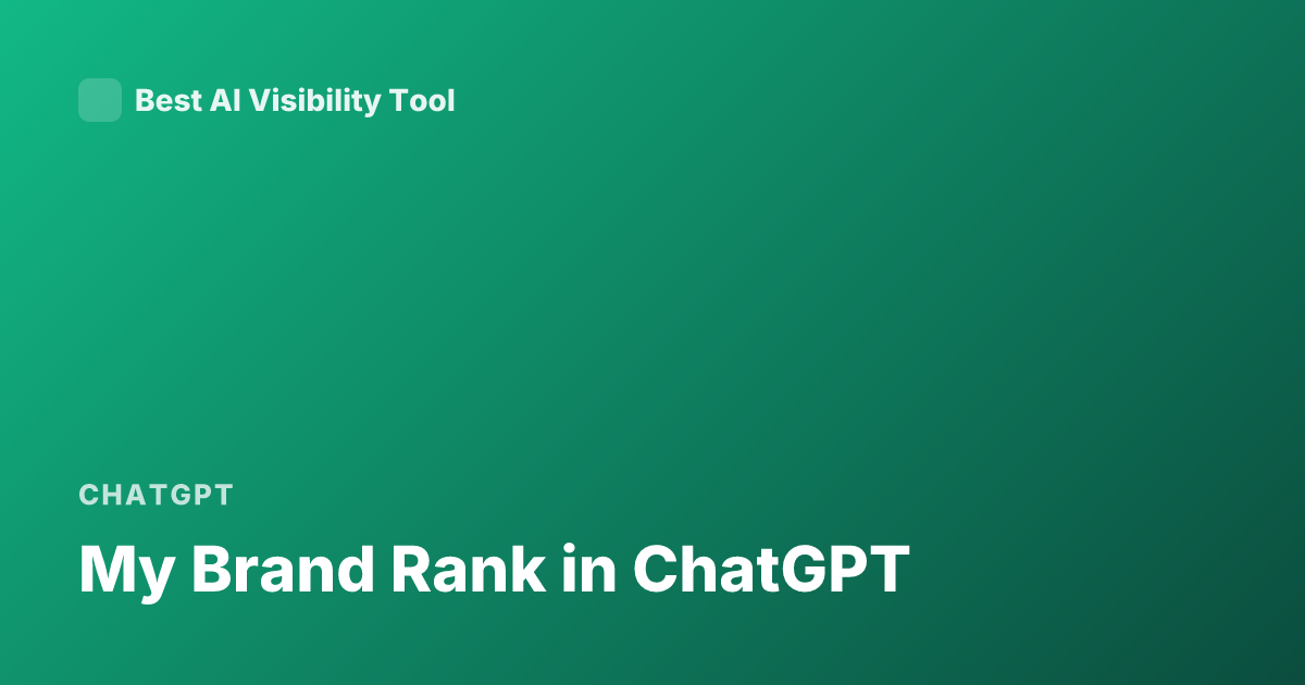My Brand Rank in ChatGPT