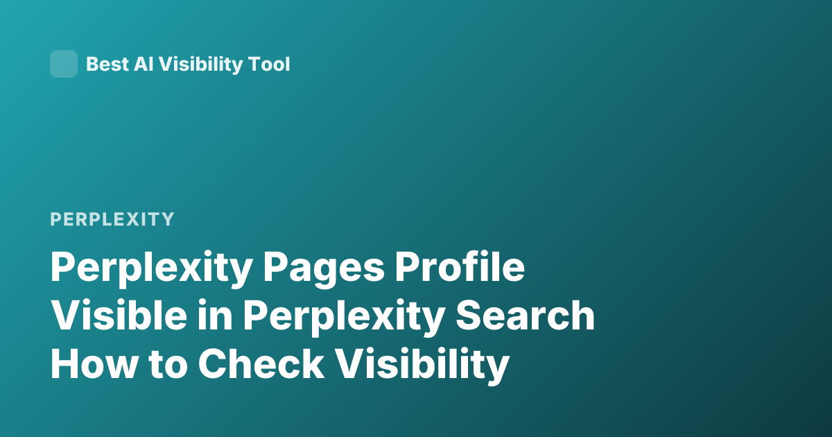 Perplexity Pages Profile Visible in Perplexity Search How to Check Visibility