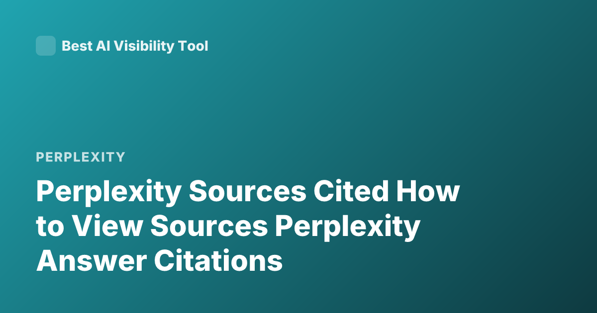 Perplexity Sources Cited How to View Sources Perplexity Answer Citations