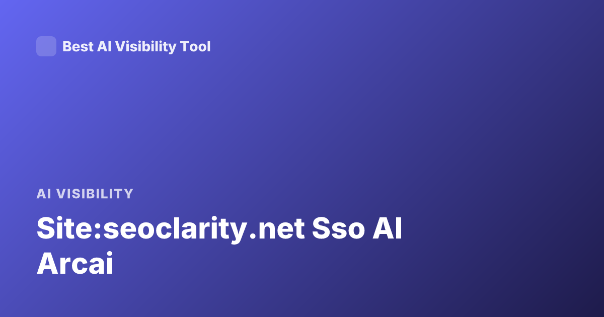 Site:seoclarity.net Sso AI Arcai