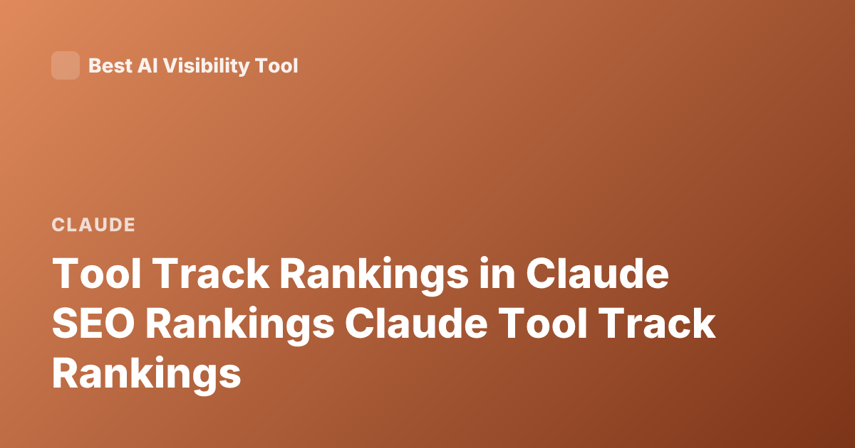 Tool Track Rankings in Claude SEO Rankings Claude Tool Track Rankings