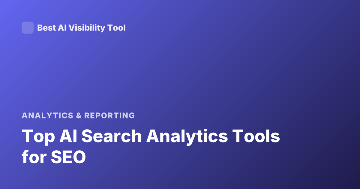 Top AI Search Analytics Tools for SEO