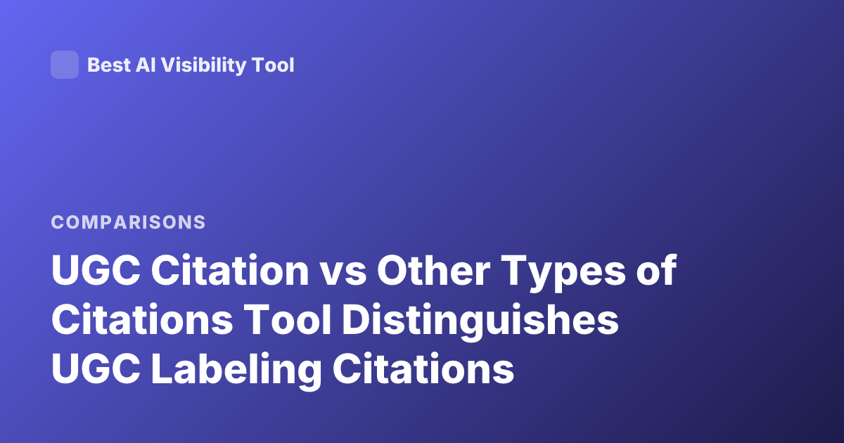 UGC Citation vs Other Types of Citations Tool Distinguishes UGC Labeling Citations