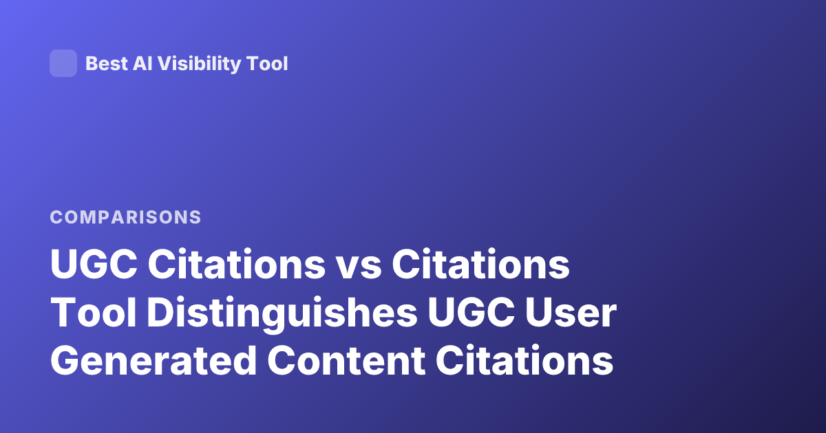 UGC Citations vs Citations Tool Distinguishes UGC User Generated Content Citations