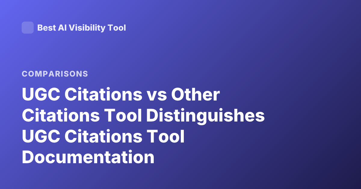 UGC Citations vs Other Citations Tool Distinguishes UGC Citations Tool Documentation