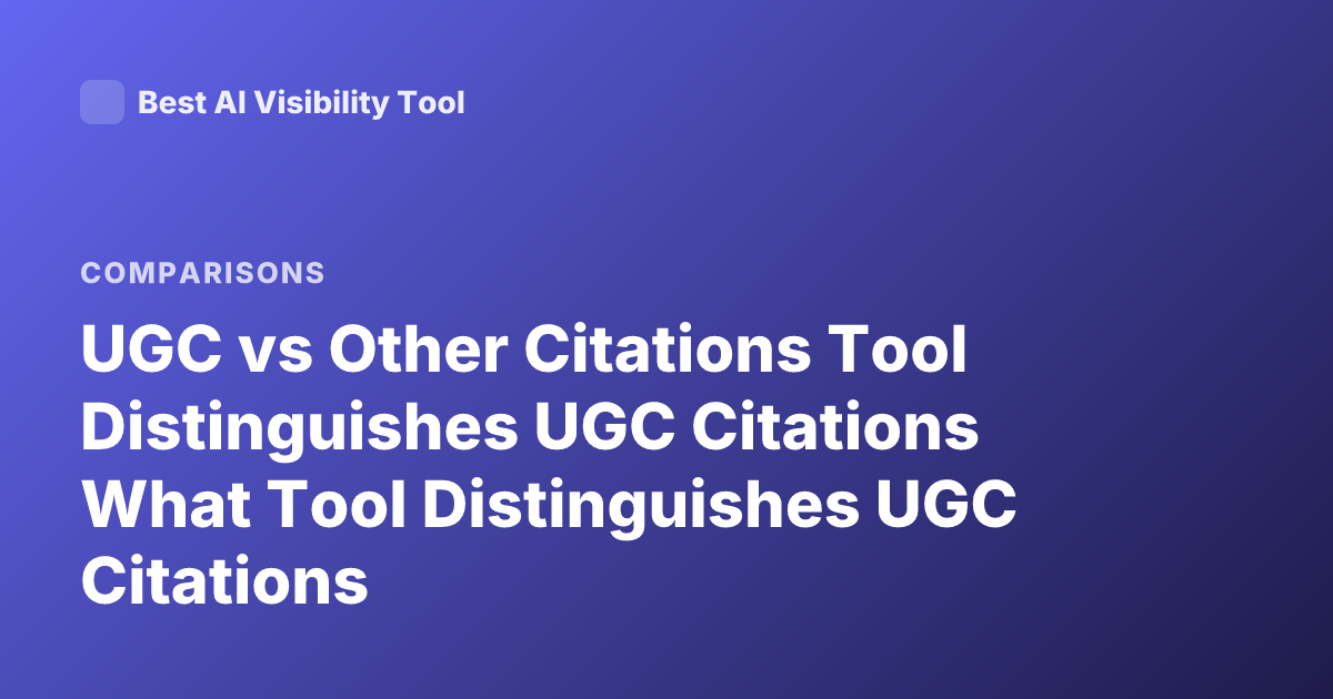 UGC vs Other Citations Tool Distinguishes UGC Citations What Tool Distinguishes UGC Citations