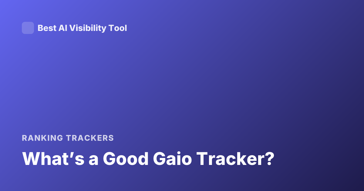 What’s a Good Gaio Tracker?