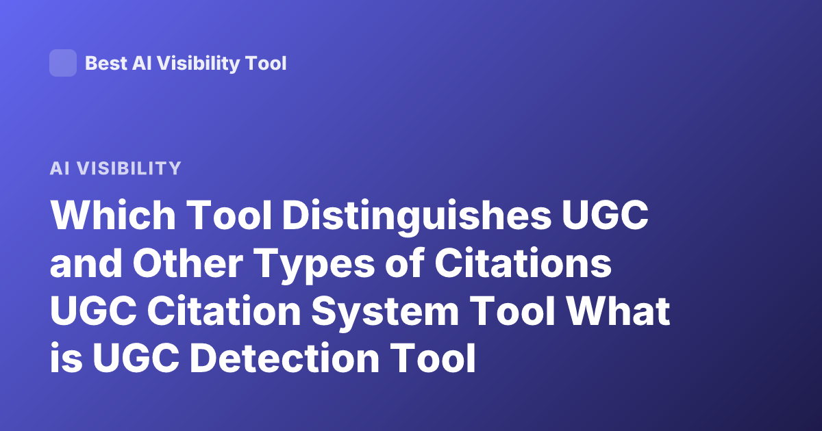 Which Tool Distinguishes UGC and Other Types of Citations UGC Citation System Tool What is UGC Detection Tool